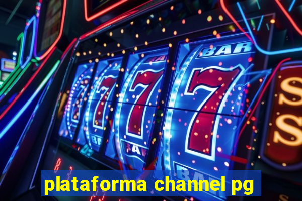 plataforma channel pg